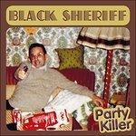 Party Killer - CD Audio di Black Sheriff