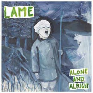 Alone and Alright - Vinile LP di Lame