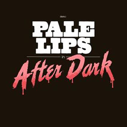 After Dark - Vinile LP di Pale Lips