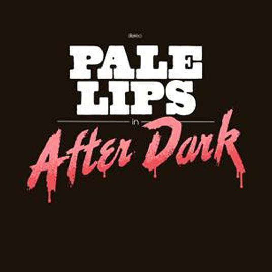 After Dark - Vinile LP di Pale Lips