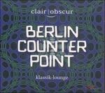 Berlin Counterpoint. Musica per quartetto di sassofoni