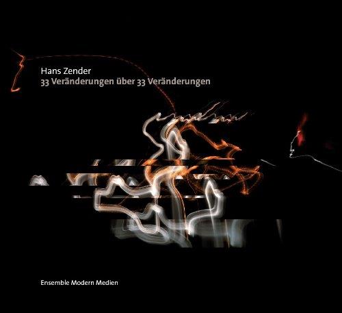 33 Veranderungen - CD Audio di Ensemble Modern,Hans Zender