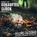 Mord in Serie, Folge 20: Gekauftes Glück