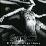 Bestial Supremacy - CD Audio di Sarkom