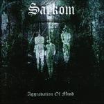 Aggravation Of Mind - CD Audio di Sarkom