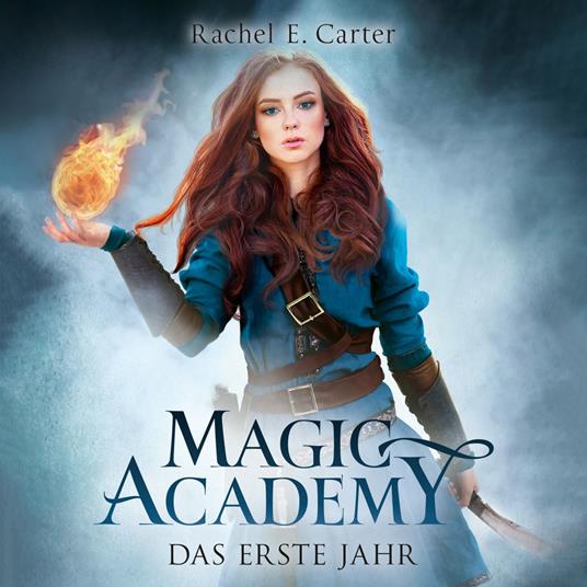 Das erste Jahr - Magic Academy, Band 1 (ungekürzt)