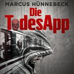 Die TodesApp - Drosten und Sommer, Band 4 (ungekürzt)