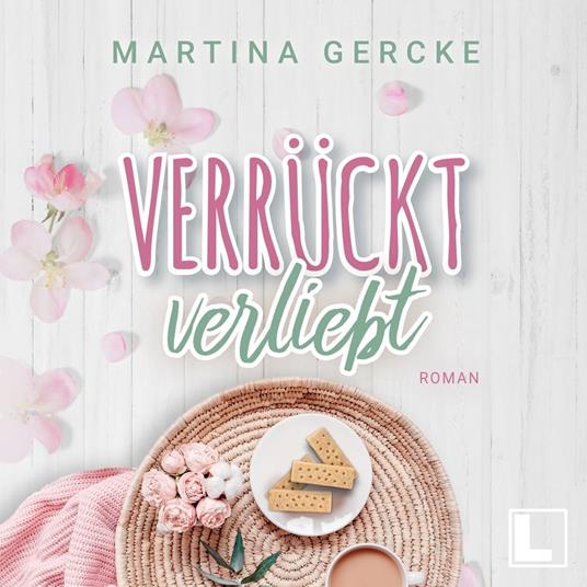 Verrückt verliebt (ungekürzt)