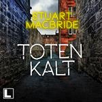 Totenkalt - Detective Sergeant Logan McRae, Band 10 (ungekürzt)