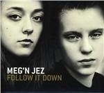 Follow it Down - CD Audio di Meg'n Jez