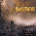 Burden of Mankind - CD Audio di Manifestation
