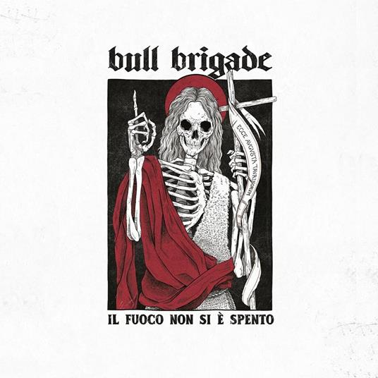 Il fuoco non si è spento - CD Audio di Bull Brigade