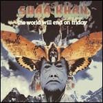 The World Will End on Friday - CD Audio di Shaa Khan
