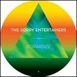 Jeopardize - Vinile LP di Sorry Entertainers