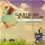 The Chinchin Sessions - CD Audio di Club des Belugas,Thomas Siffling