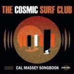 Cal Massey Songbook - CD Audio di Cosmic Surf Club