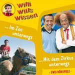 Willi wills wissen, Folge 5: Im Zoo unterwegs / Mit dem Zirkus unterwegs