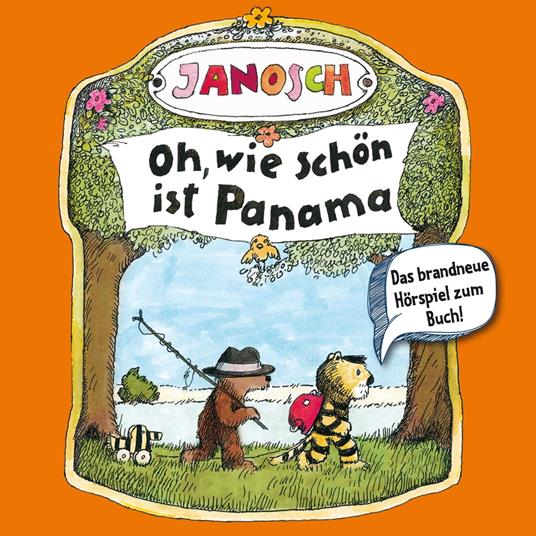 Janosch - Oh, wie schön ist Panama