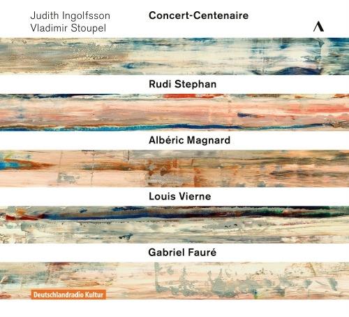 Concert-Centenaire. Sonate per violino n.1 op.13, n.2 op.108 - CD Audio di Gabriel Fauré,Judith Ingolfsson