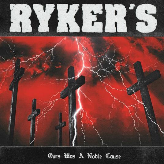 Ours Was A Noble Cause (Clear Vinyl) - Vinile LP di Ryker's