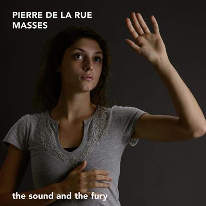 Masses - CD Audio di Pierre De La Rue,Sound and the Fury