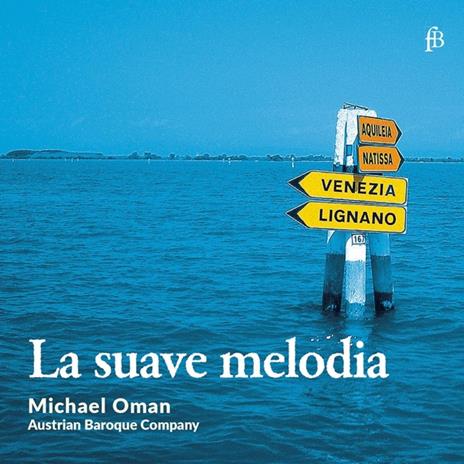 La Suave Melodia - CD Audio di Austrian Baroque Company