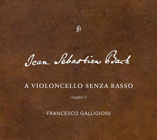 A Violoncello Senza Basso II - CD Audio di Francesco Galligioni