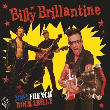 300% French Rockabilly - Vinile LP di Billy Brillantine