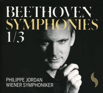 Sinfonia n.1 op.21, n.3 op.55 - CD Audio di Ludwig van Beethoven,Philippe Jordan