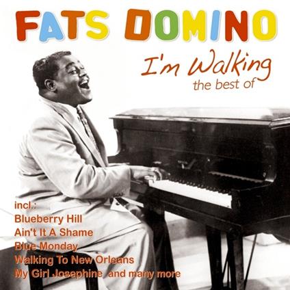 I'm Walking. The Best of - CD Audio di Fats Domino