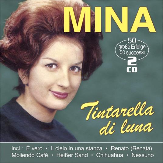 Tintarella Di Luna: 50 Successi - CD Audio di Mina