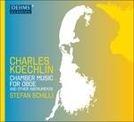 Chamber Music Oboe - CD Audio di Charles Koechlin,Stefan Schilli