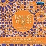 Ballo Turco - Vinile LP di Pera Ensemble