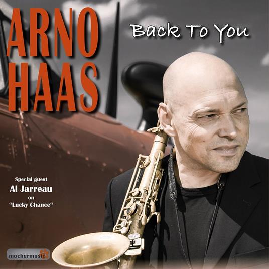 Back To You - CD Audio di Arno Haas