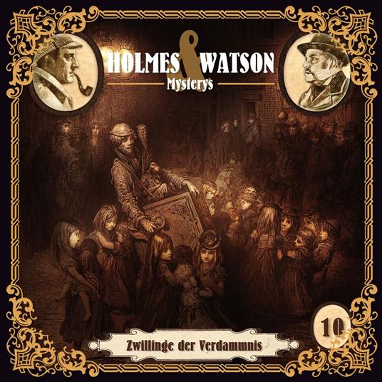 Holmes & Watson, Folge 10: Mysterys: Zwillinge der Verdammnis