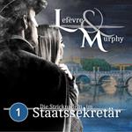 Lefèvre & Murphy, Folge 1: Die Stricknadeln im Staatssekretär