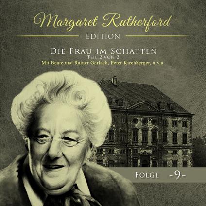 Margaret Rutherford, Folge 9: Die Frau im Schatten (Teil 2 von 2)