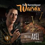 Warnix, Folge 1: Der Fall Axel