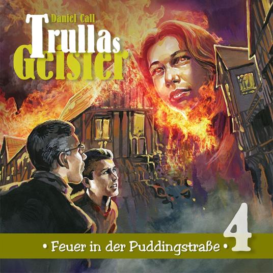 Trullas Geister, Folge 4: Feuer in der Puddingstraße