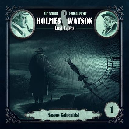 Holmes & Watson, Folge 1: Lost Cases: Masons Galgenfrist