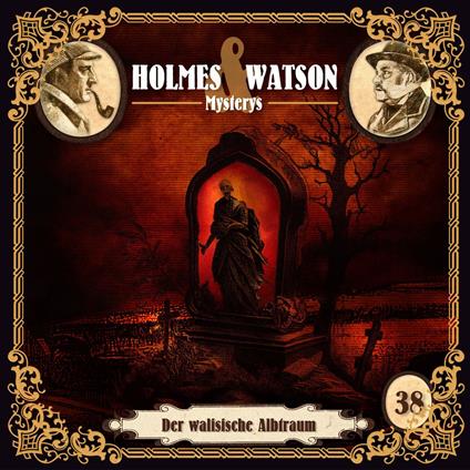 Holmes & Watson, Folge 38: Mysterys: Der walisische Albtraum