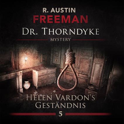 John Evelyn Thorndyke Mysterys, Folge 5: Helen Vardon's Geständnis