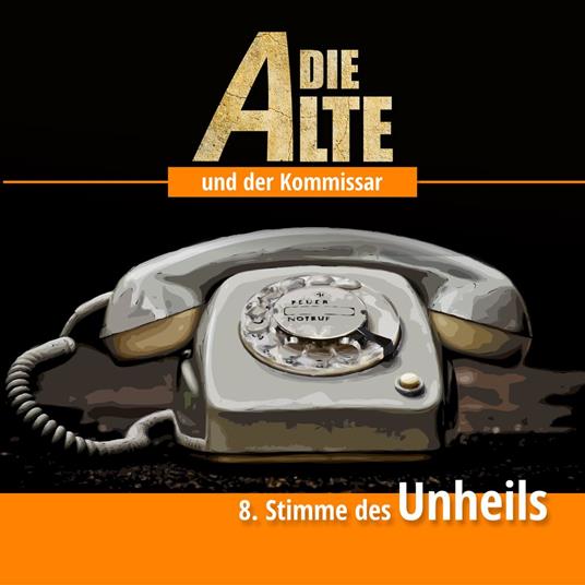 Die Alte und der Kommissar, Folge 8: Stimme des Unheils