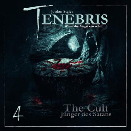 Tenebris, Folge 4: The Cult - Jünger des Satans