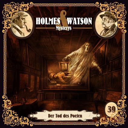 Holmes & Watson, Folge 39: Mysterys: Der Tod des Poeten