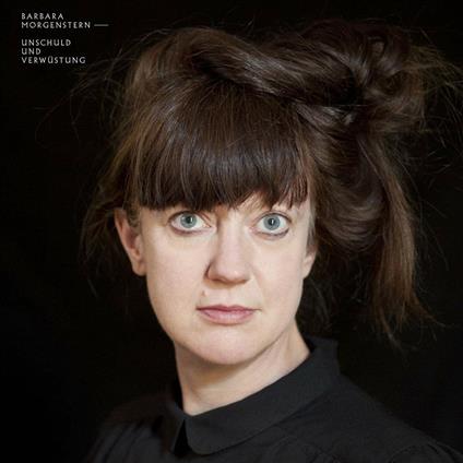 Unschuld & Verwuestung - Vinile LP di Barbara Morgenstern