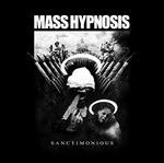 Sanctimonious - CD Audio di Mass Hypnosis