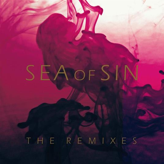 The Remixes - CD Audio di Sea of Sin