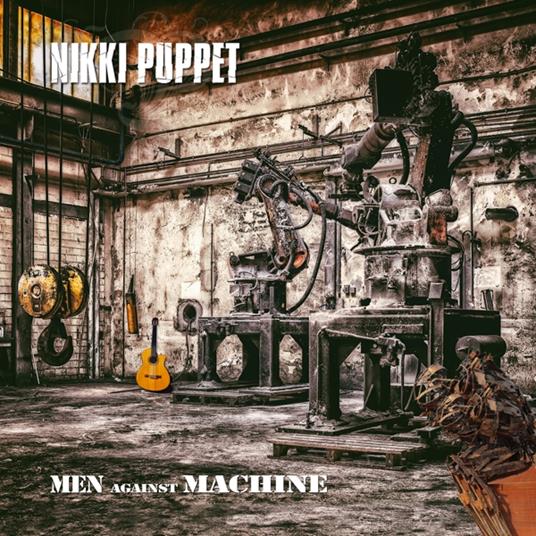 Men Against Machine - CD Audio di Nikki Puppet