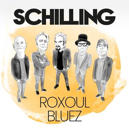 Roxoul Bluez - CD Audio di Schilling